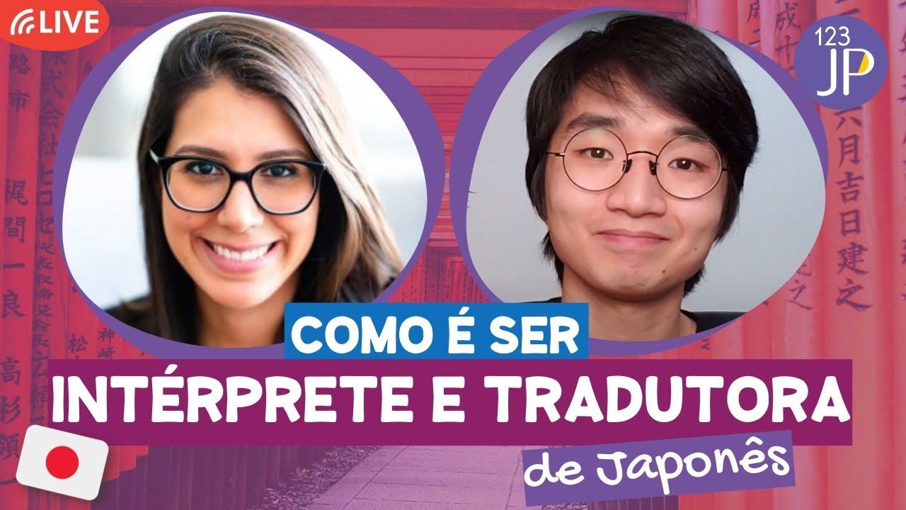 Como &eacute; ser int&eacute;rprete e tradutora de Japon&ecirc;s!