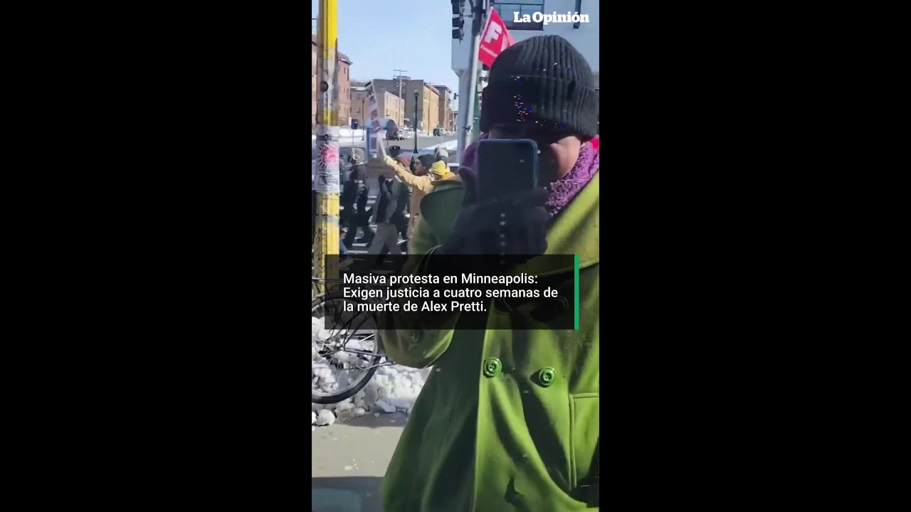 Minneapolis exige justicia por Alex Pretti tras muerte en operativo federal / La Opini&oacute;n