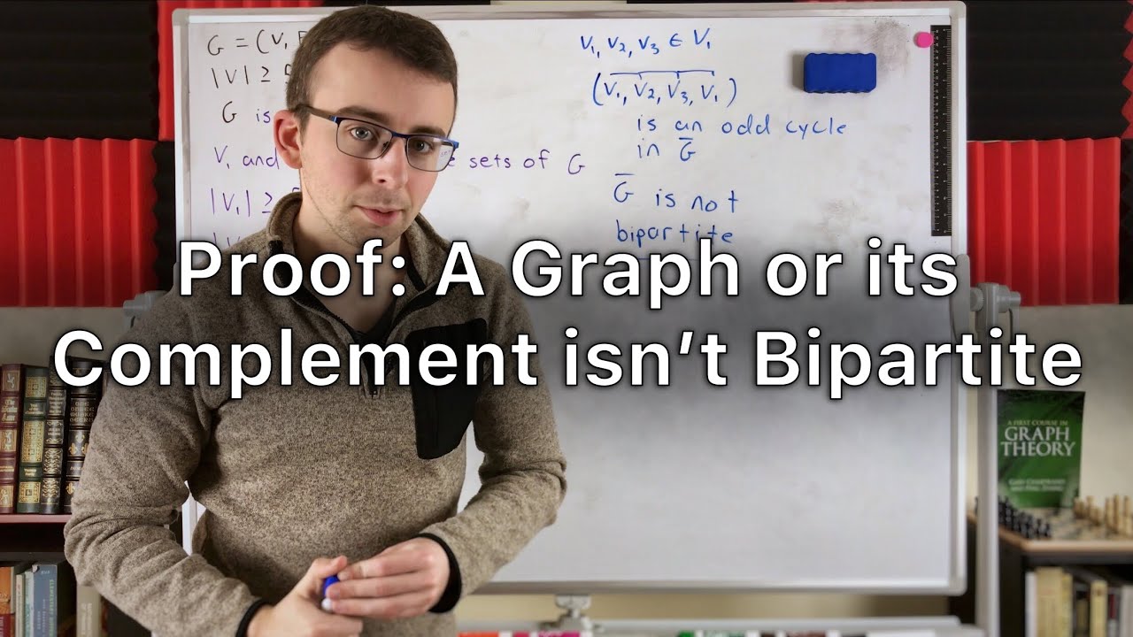 Proof: A Graph or its Complement is not Bipartite | Graph Theory, Bipartite Graphs