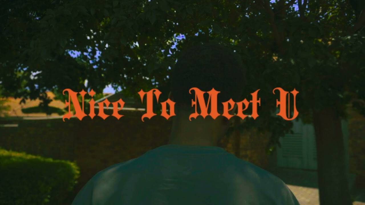 1. Nice To Meet U
