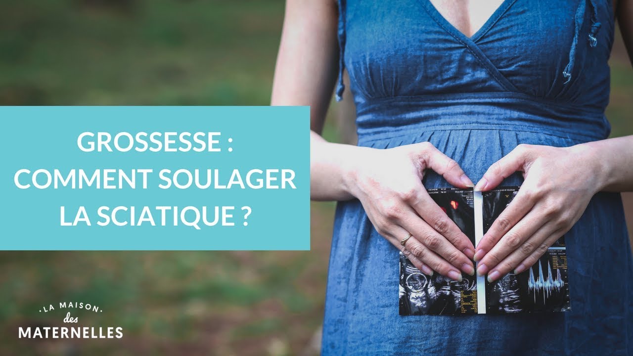 Grossesse : comment soulager la sciatique ? - La Maison des Maternelles 