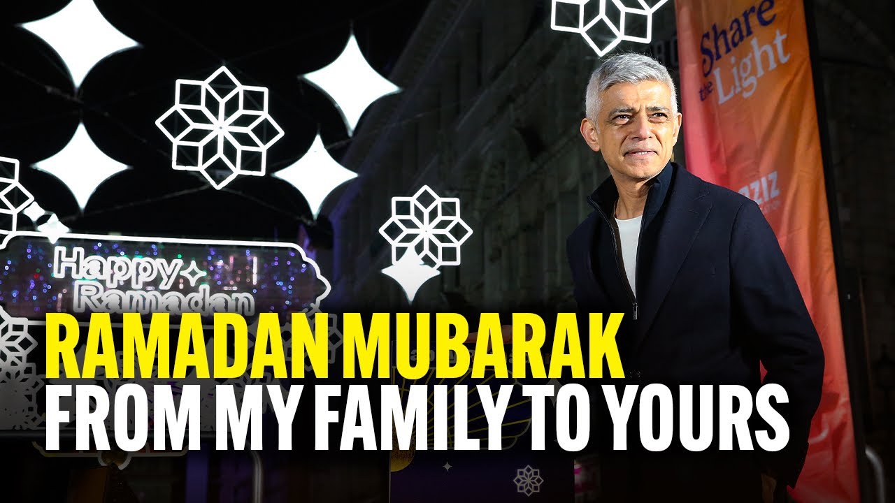 Mayor of London Wishes Londoners Happy Ramadan ☪️