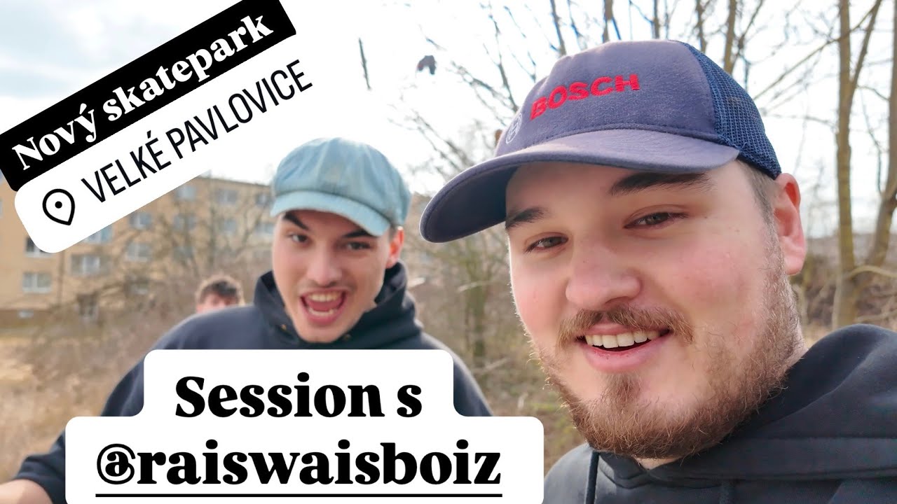NOVÝ SKATEPARK V PAVLOVICÍCH ! SESSION S RAISWAISBOIZ