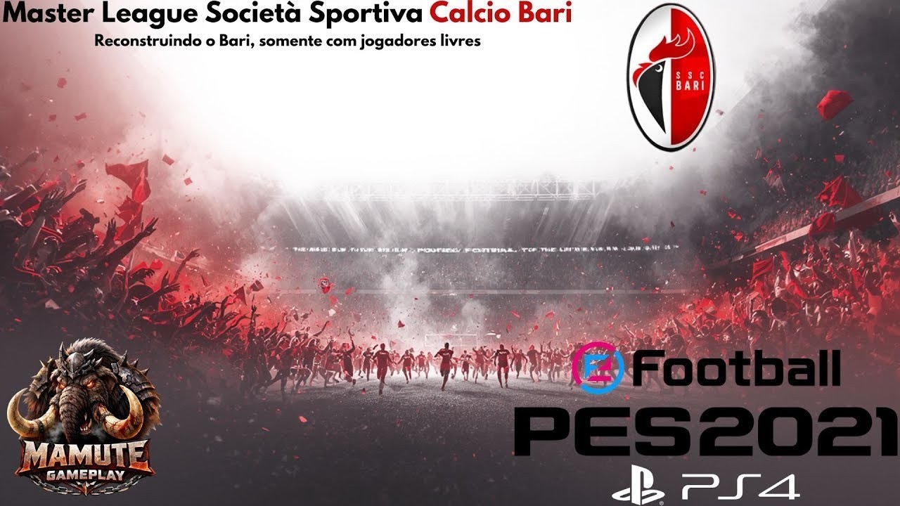 Ao vivo - PES 2021 - PS4- Bari
