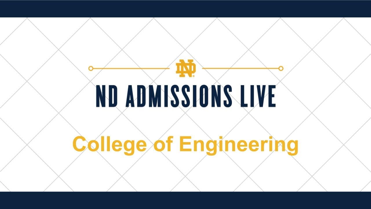 ND Admissions Live: College of Engineering