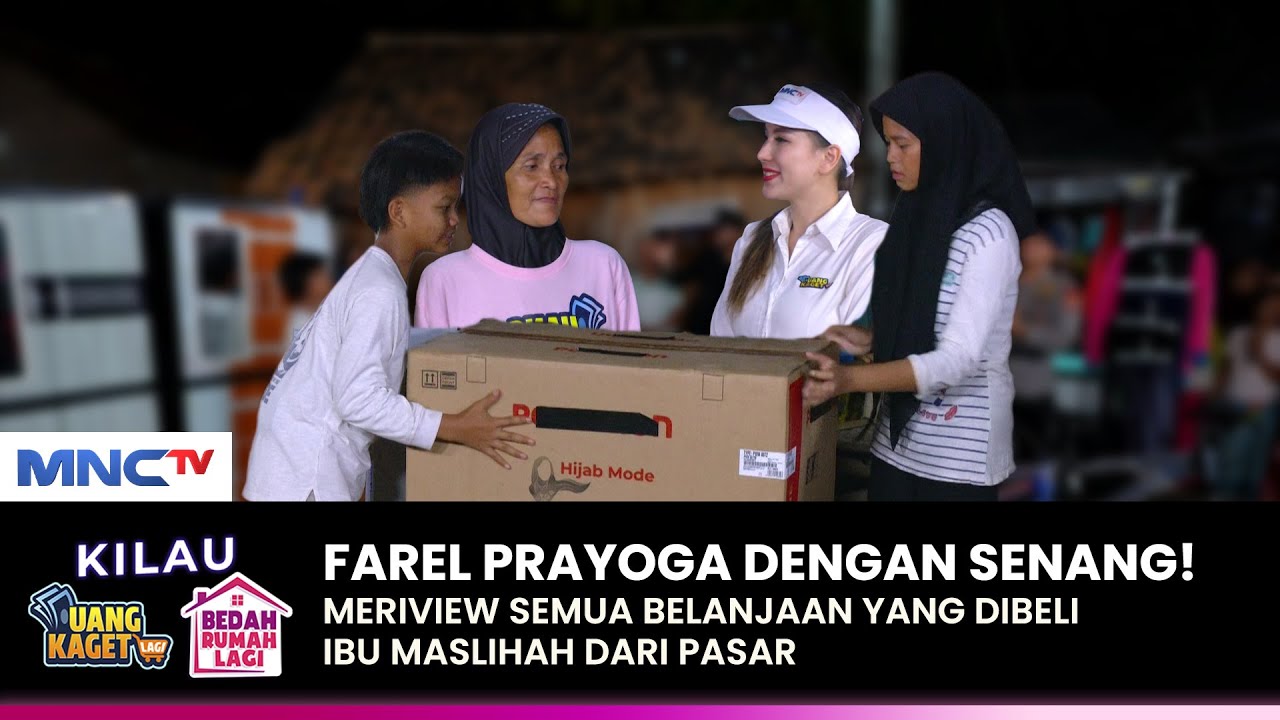 FAREL PRAYOGA BANTU! Riview Belanjaan Ibu Maslihah | KILAU UANG KAGET & BEDAH RUMAH | (3/4)