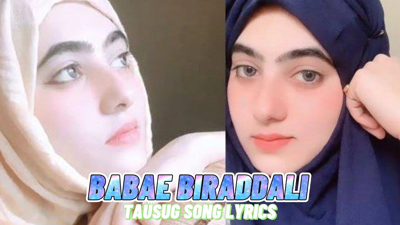 BABAE BIRADDALI TAUSUG LOVE SONG LYRIC'S/SAPAYANE TV
