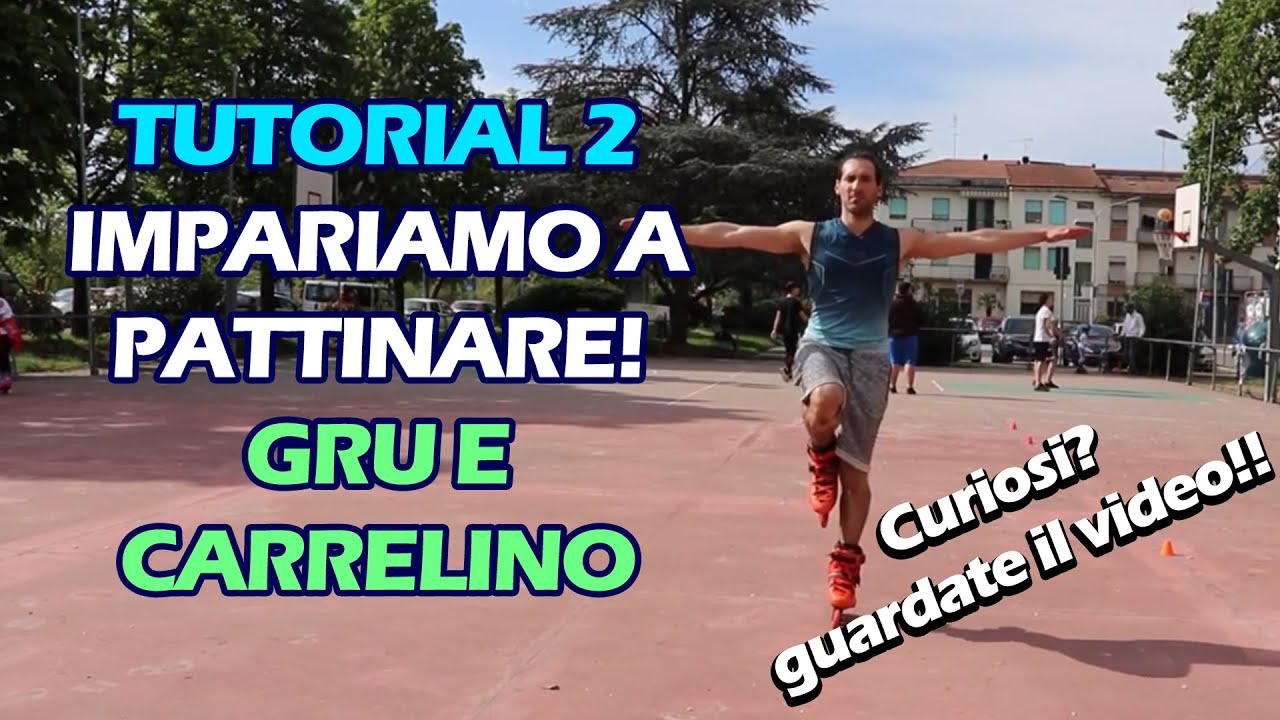 tutorial #2 impariamo il carrellino e la gru con i pattini