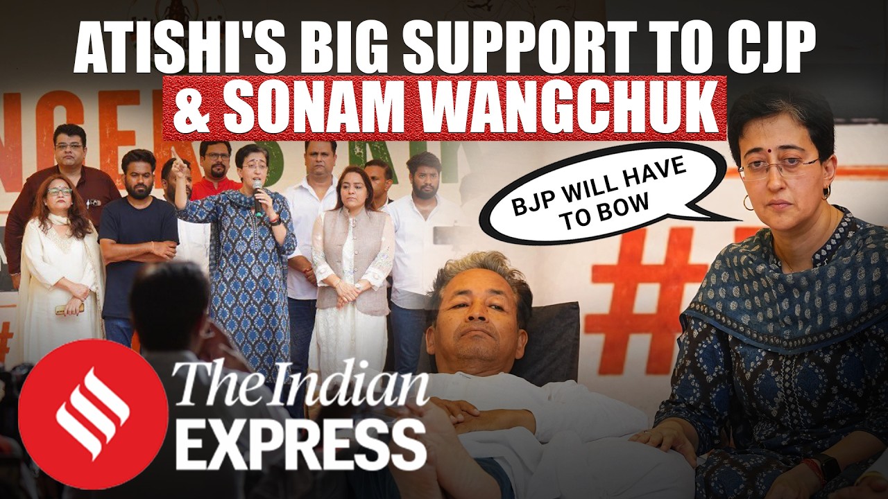 Atishi Joins CJP & Sonam Wangchuk&rsquo;s Protest, Targets BJP Over Alleged Paper Leaks