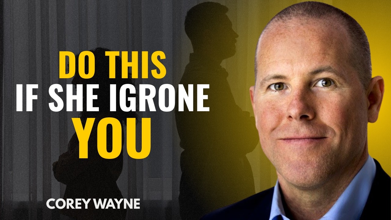 How To Act When a Woman Ignores You (Destroy Her EGO) | Speech By Corey Wayne