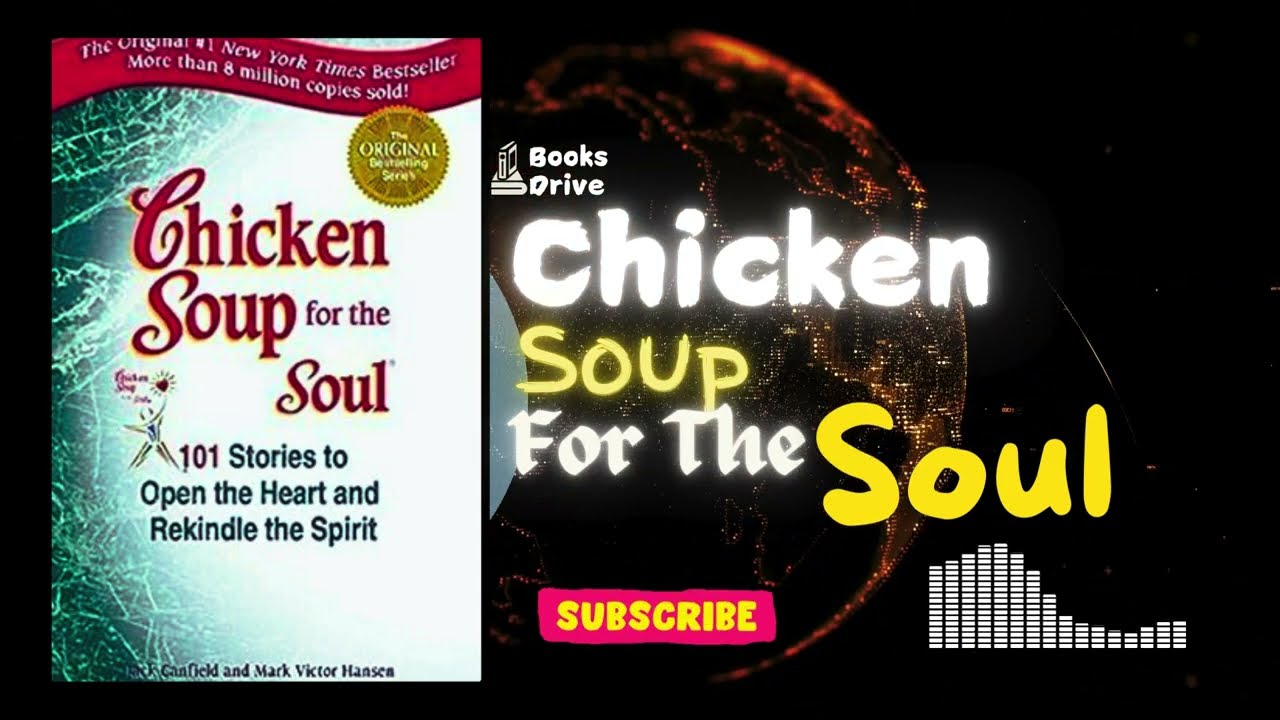 Chicken Soup For The Soul Book | Book Summary |