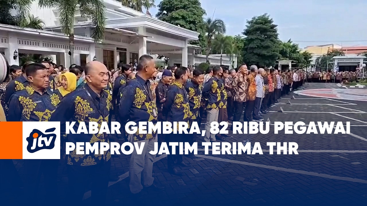 Kabar Gembira, 82 Ribu Pegawai PEMPROV Jatim Terima THR