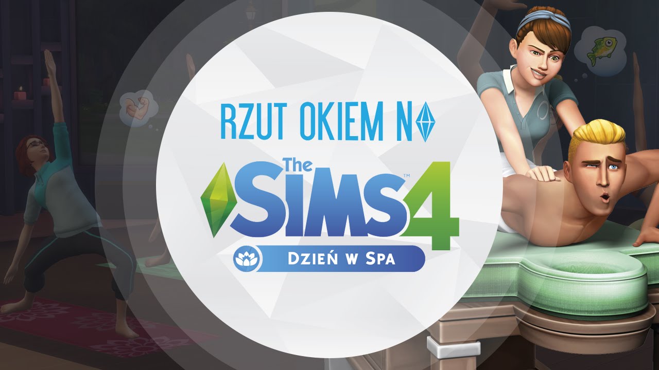 Rzut okiem na The Sims 4 Dzień W Spa
