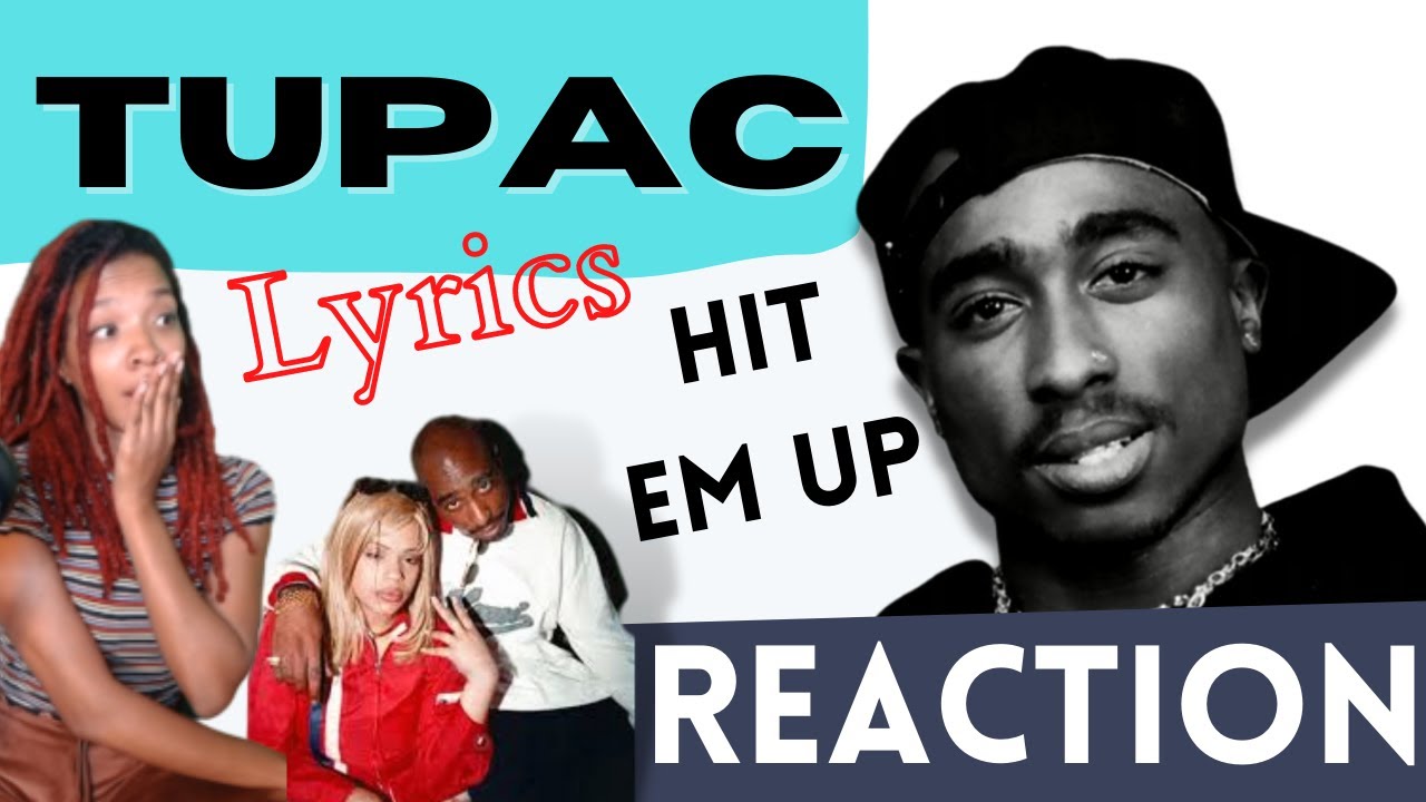 Tupac Hit Em Up Lyric Reaction!
