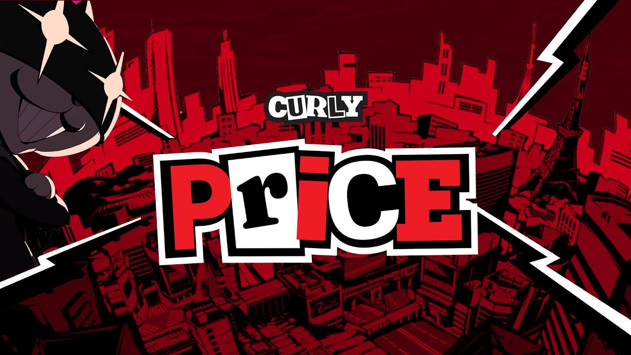 Persona 5 ▸ Price (Curly Remix)