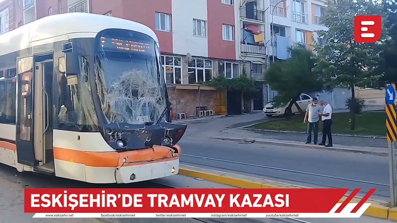 Eskişehir'de Tramvay Kazası
