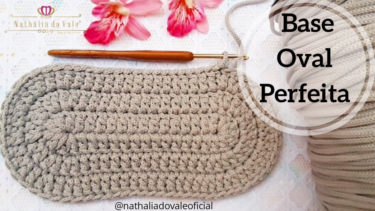 COMO FAZER BASE OVAL DE CROCHÊ PERFEITA | BASE RETANGULAR OVAL para BOLSAS, CESTOS e TAPETES