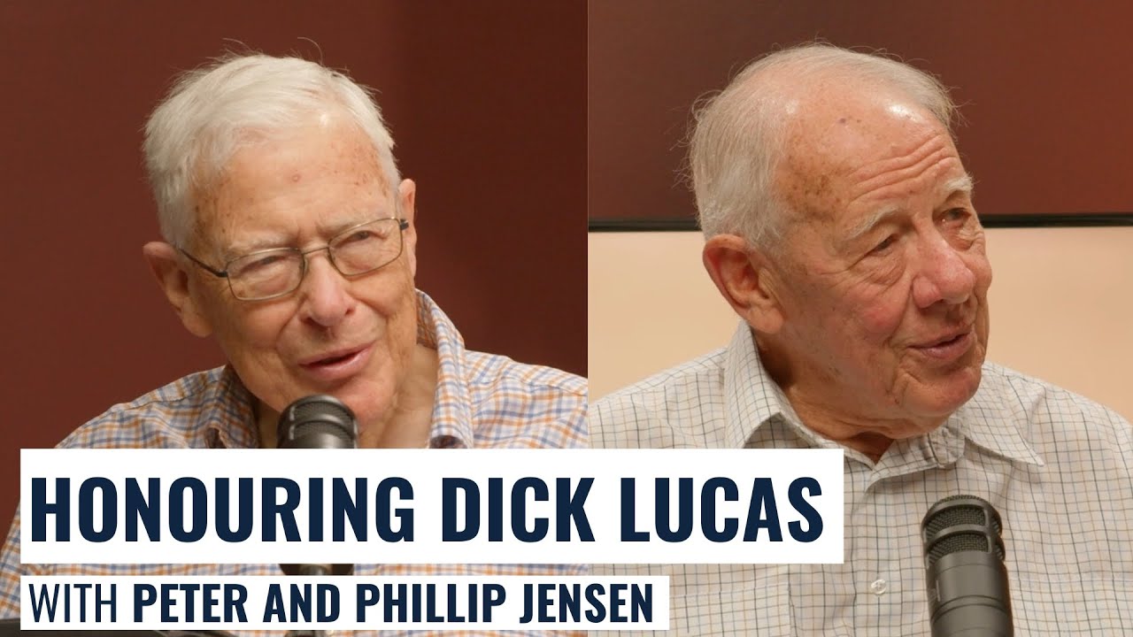 Honouring Dick Lucas - with Phillip and Peter Jensen