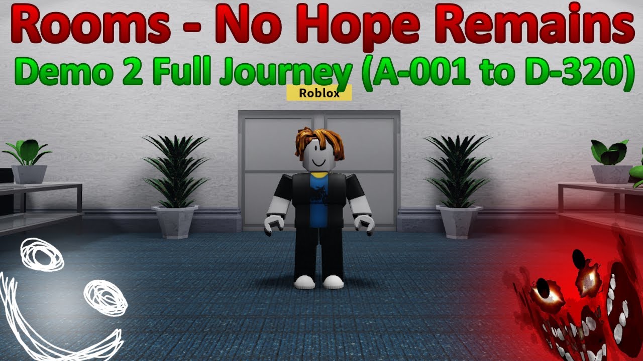 Demo 2 Full Journey | Rooms - No Hope Remains | Roblox