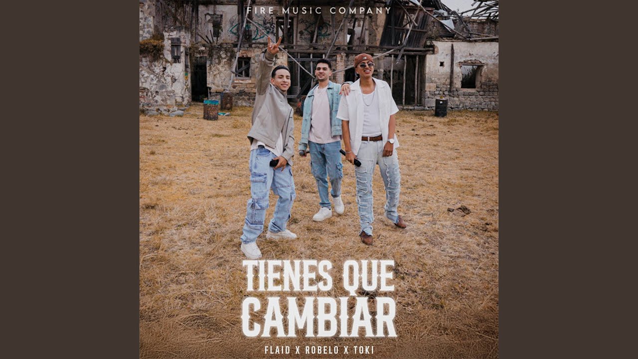 Tienes Que Cambiar