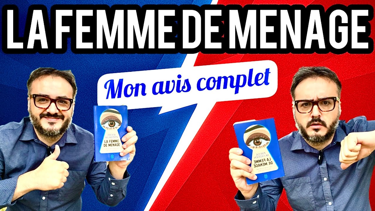J’AI (ENFIN) LU LA FEMME DE MÉNAGE : SUCCÈS MÉRITÉ OU SURCOTÉ ?