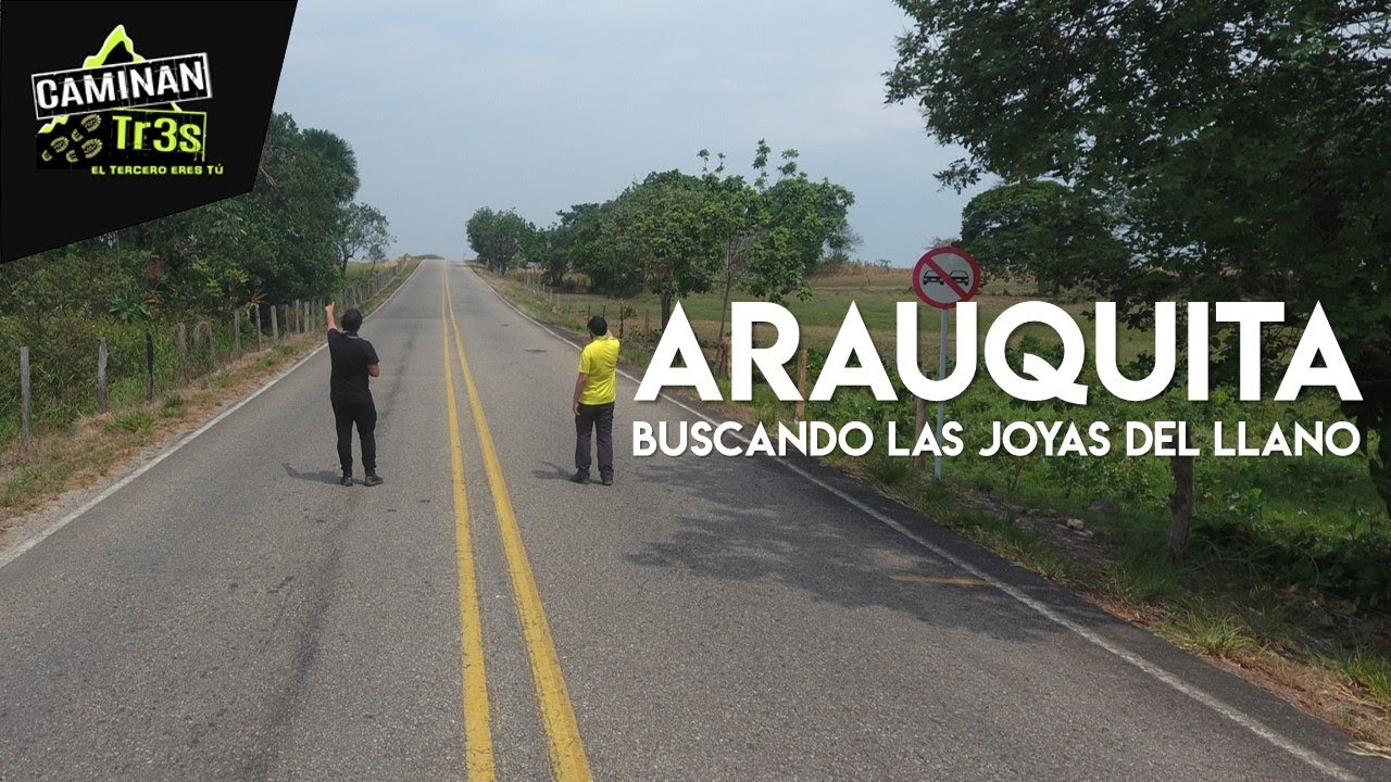 NO VAYAN A ARAUQUITA… SIN VER ANTES ESTE VIDEO || CaminanTr3s, El tercero eres tú!!