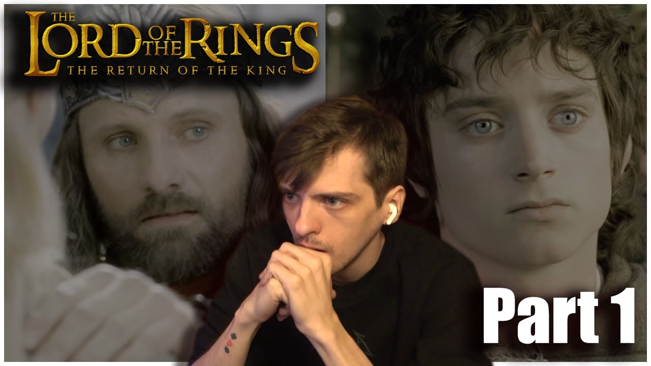 The Lord of the Rings - The Return of the King (2003) FIRST TIME WATCHING / MOVIE REACTION PART 1