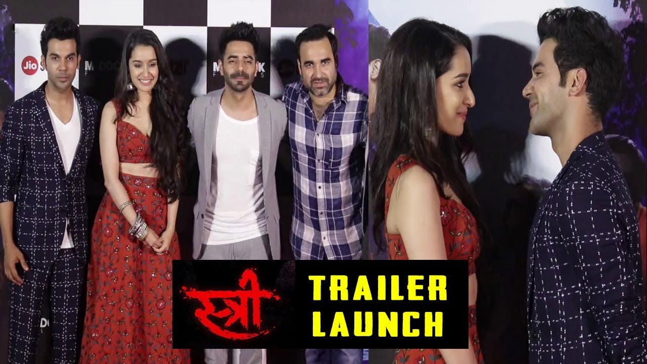 Stree Trailer Launch Full HD Video | Rajkummar Rao, Shraddha Kapoor, Pankaj Tripathi, Aparshakti