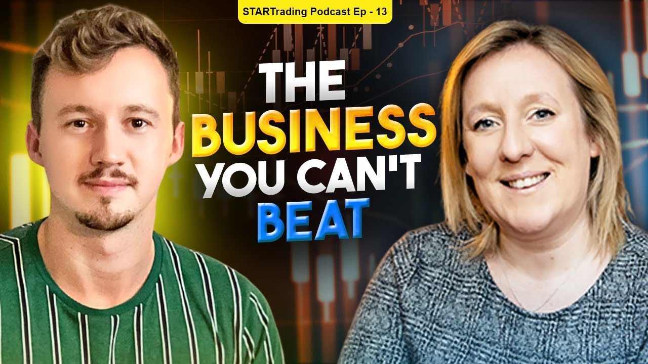 Why Is Trading The Best Business In The World | STARTrading Podcast Episode #13 S2