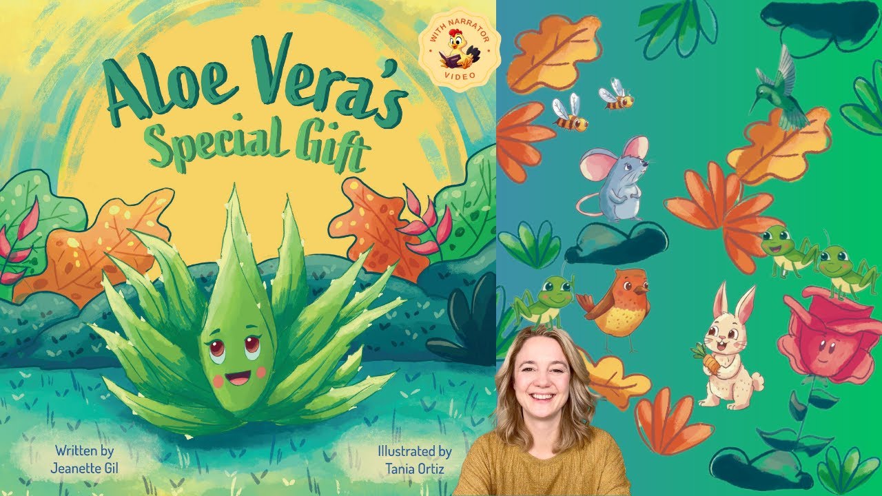 ALOE VERA'S SPECIAL GIFT by Jeanette Gil, pictures by Tania Ortiz - READ ALOUD FOR KIDS
