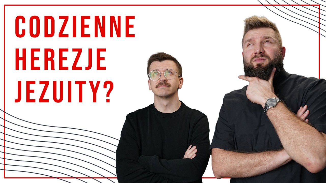 CODZIENNE HEREZJE JEZUITY? – O. DOMINIK DUBIEL SJ [MOCNY PODCAST ODC 143]