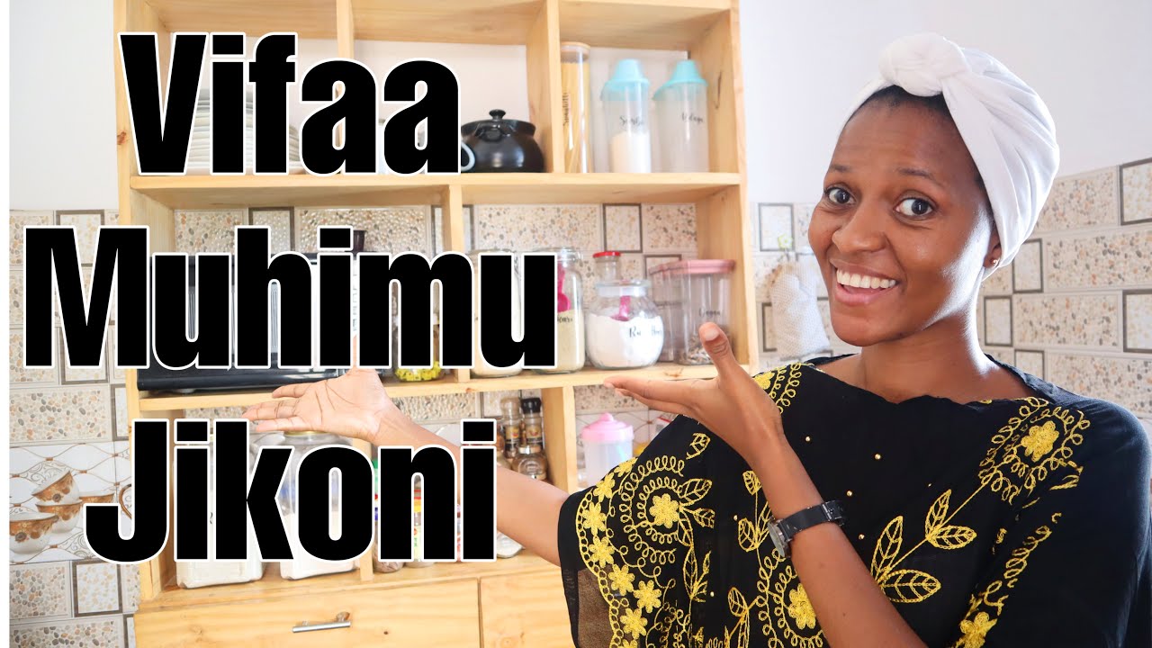 VIFAA MUHIMU JIKONI KWAKO/KITCHEN APPLIANCES YOU NEED