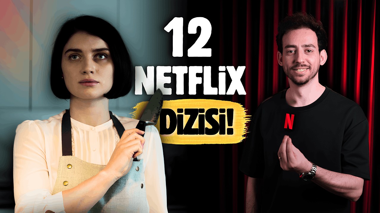 12 NETFLİX Dizisi! (ARTIK KA&Ccedil;IRMA!)