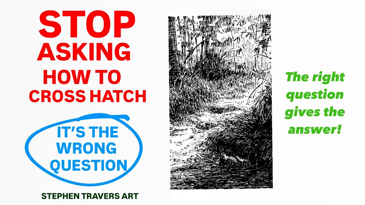 'How To Cross Hatch' Is the Wrong Question To Ask