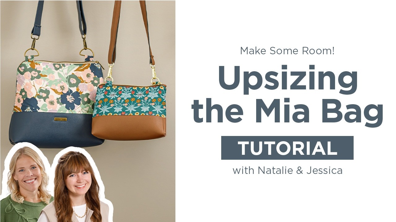 Learn How To Upsize the Mia Bag with Jessica Barrera of Sallie Tomato & Natalie Doan | DIY Bag