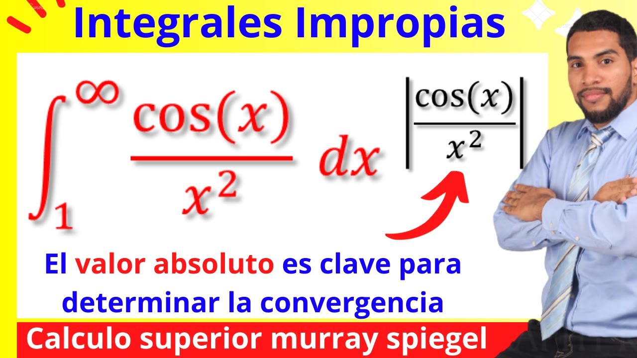 Integrales Impropias de Primera Especie: Criterio de Convergencia Absoluta y Comparación