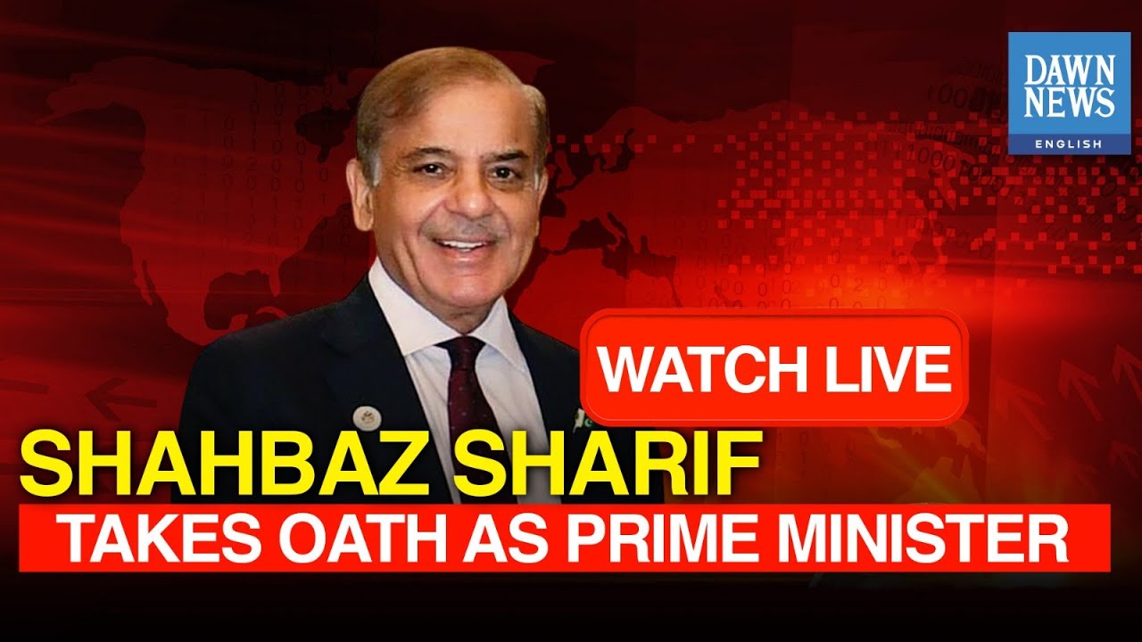 🔴 LIVE:Shehbaz Sharif Takes Oath As 24th Prime minster Of Pakistan | DAWN News English