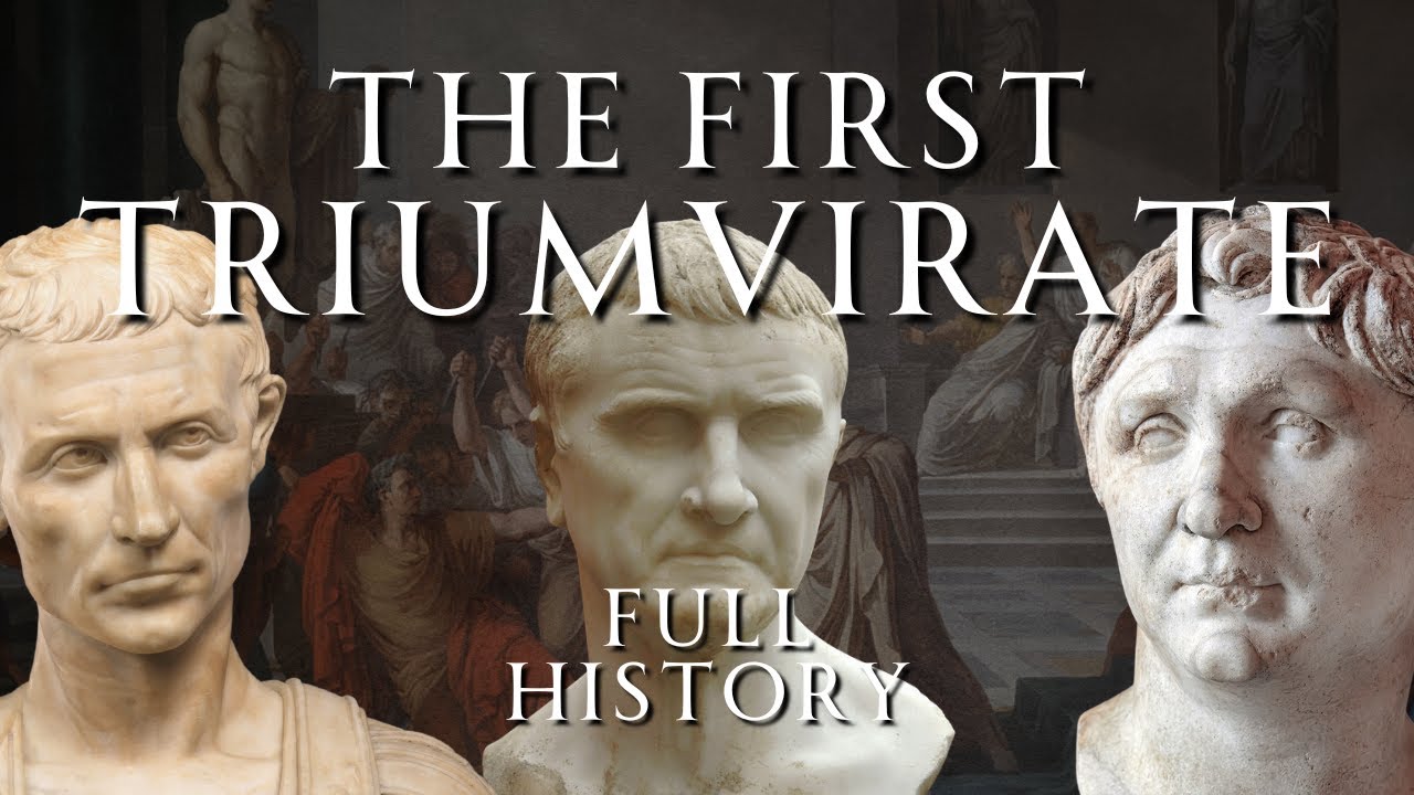 The First Triumvirate | Full History | Human Voiced, No Ads