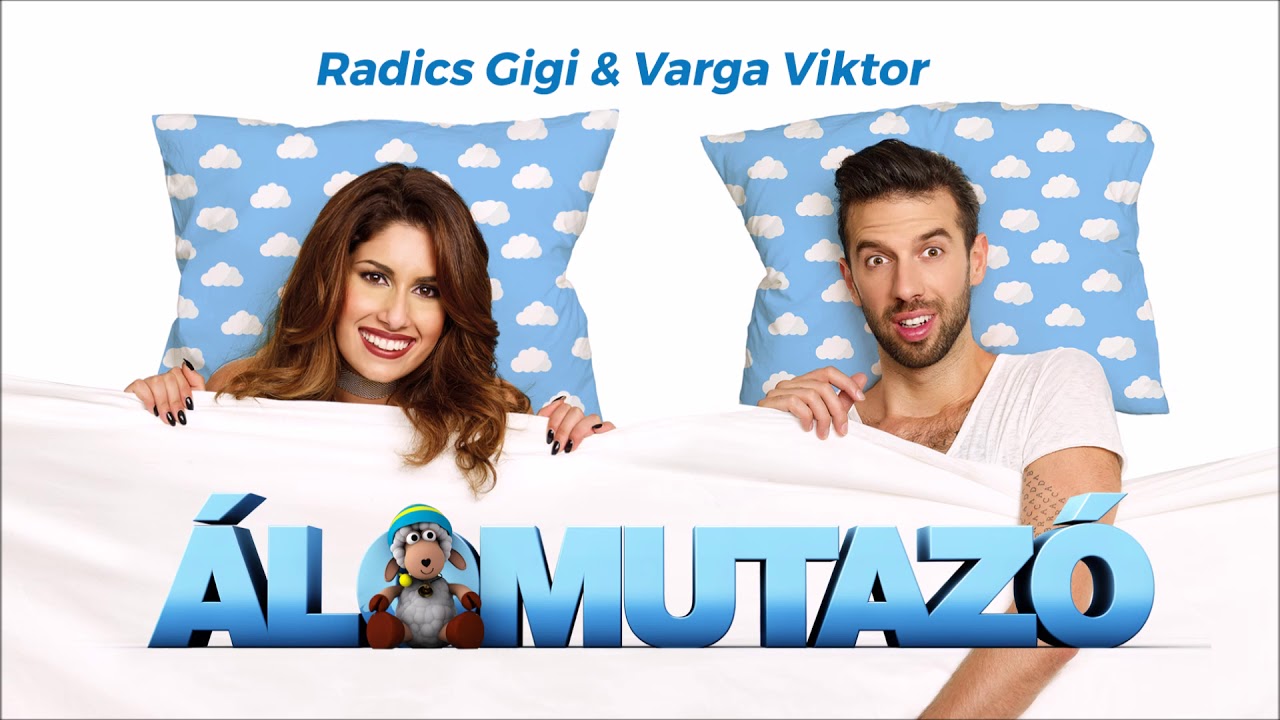 Radics Gigi & Varga Viktor - Álomutazó