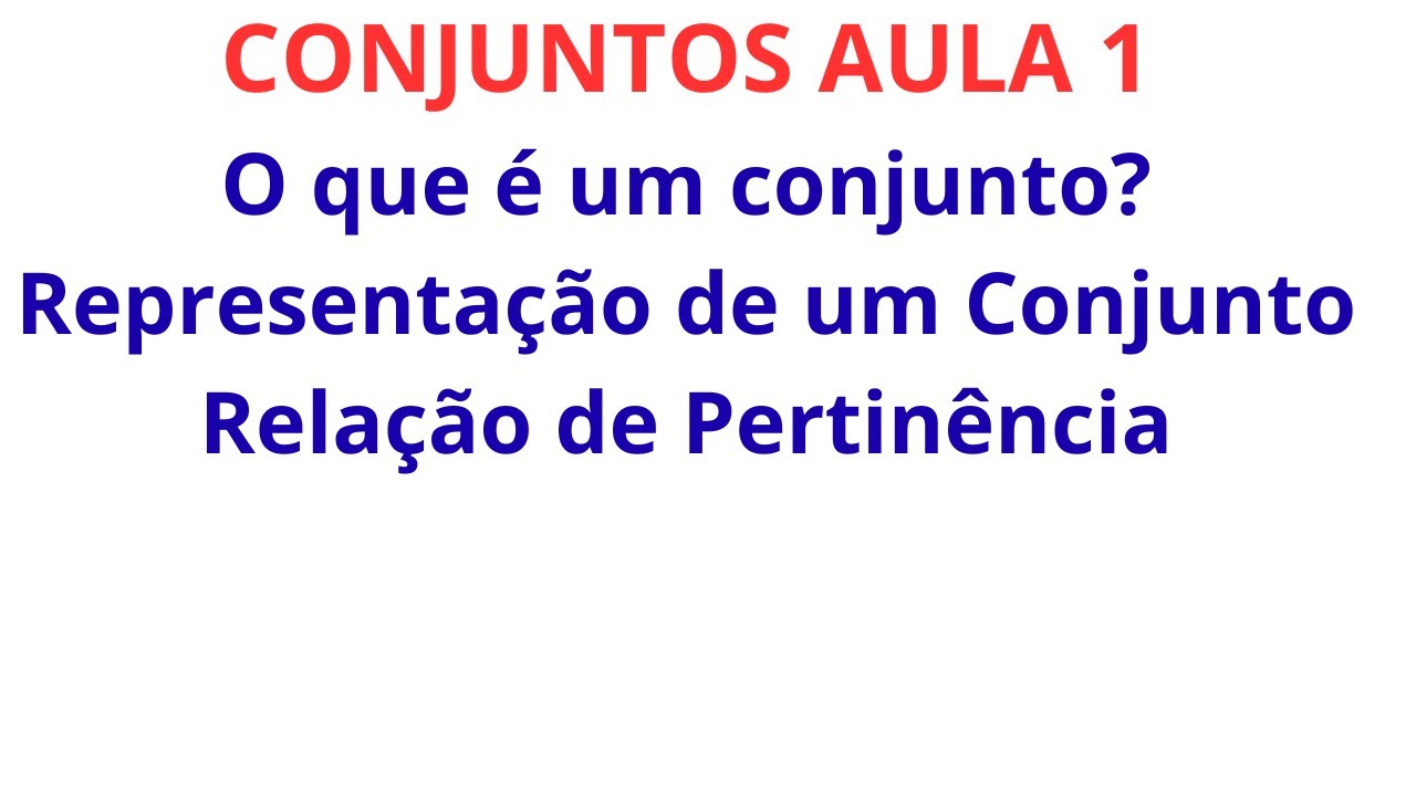 conjuntos, representação de um conjunto, relação de pertinência