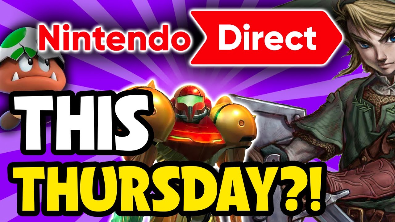 BIG Nintendo Direct THIS THURSDAY?!