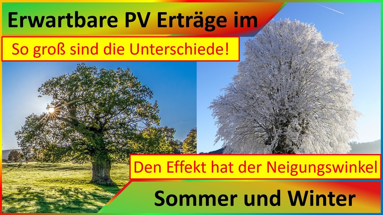 Photovoltaik PV Erträge im Sommer und Winter - Extreme Unterschiede - Was bewirkt die Dachneigung?