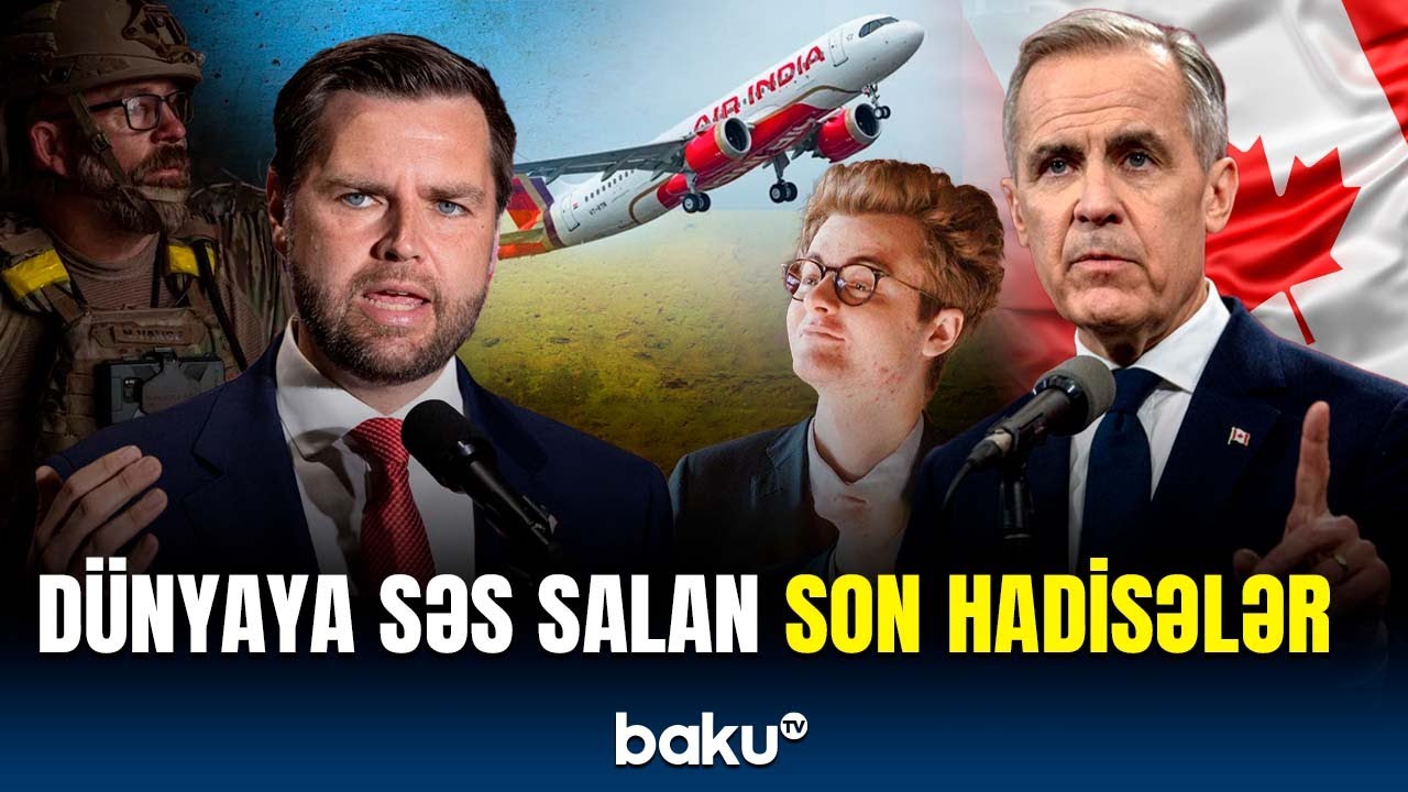 D&uuml;nyada nələr baş verir? | &Ouml;lkələrin g&uuml;ndəmini zəbt edən hadisələr