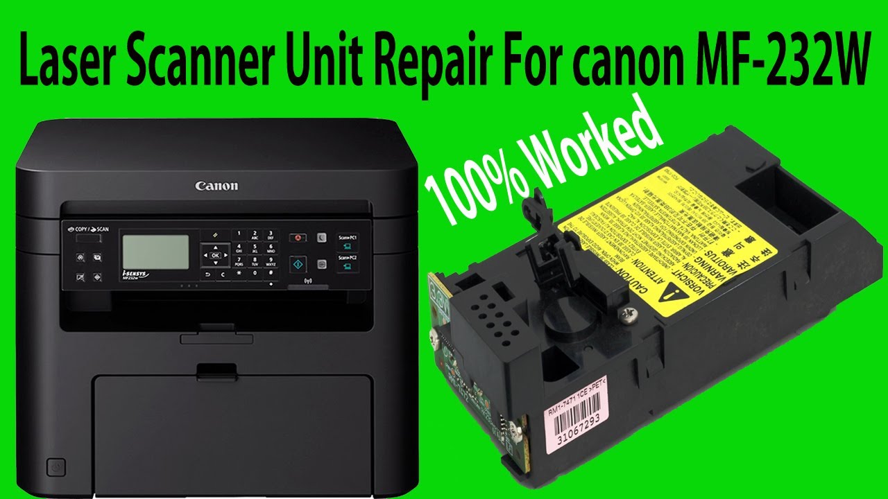 Canon MF232w Printer Laser Unit Repair || Laser Scanner Unit For Canon MF4410 MF4412 MF4420 MF4450