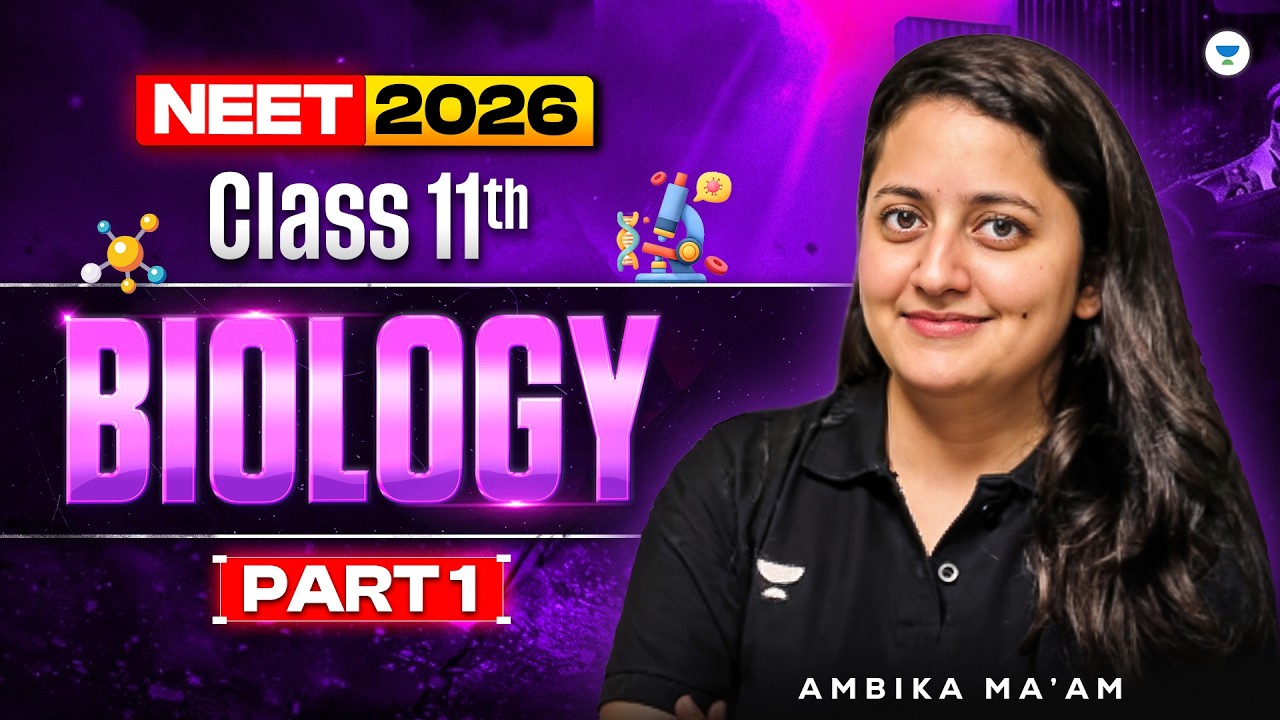 NEET 2026 Biology | NEET 2026 Biology One Shot | Complete Biology Class | Part 1 | Ambika Ma’am