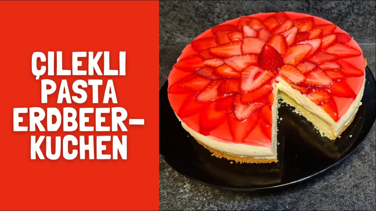 Pastanem - Erdbeerkuchen - Çilekli Pasta