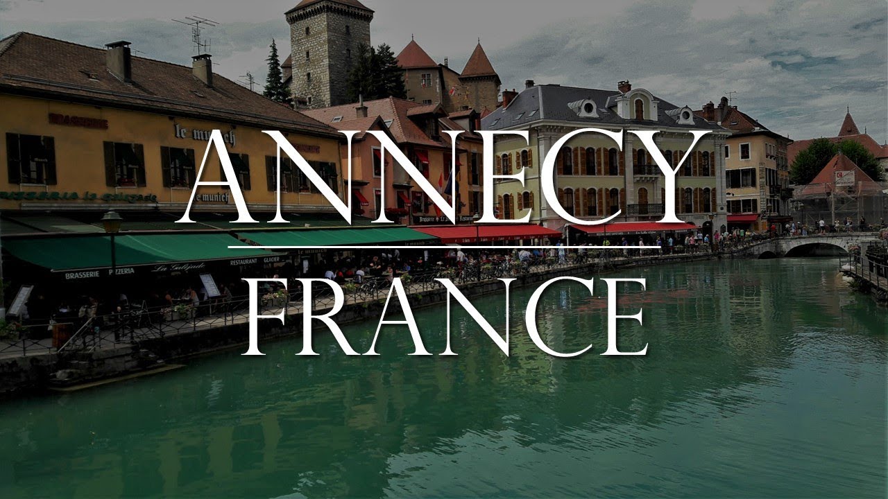 Annecy, France in a Day