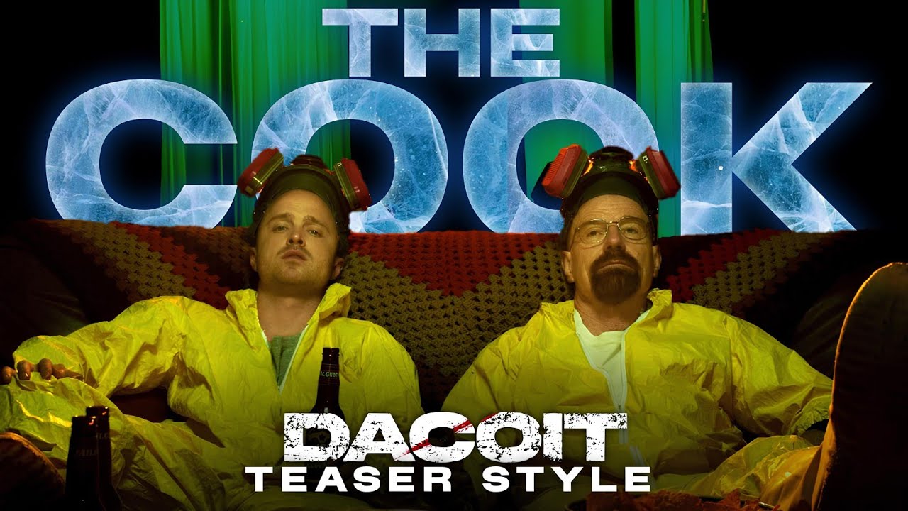 Breaking Bad : Dacoit Teaser Style - THE COOK