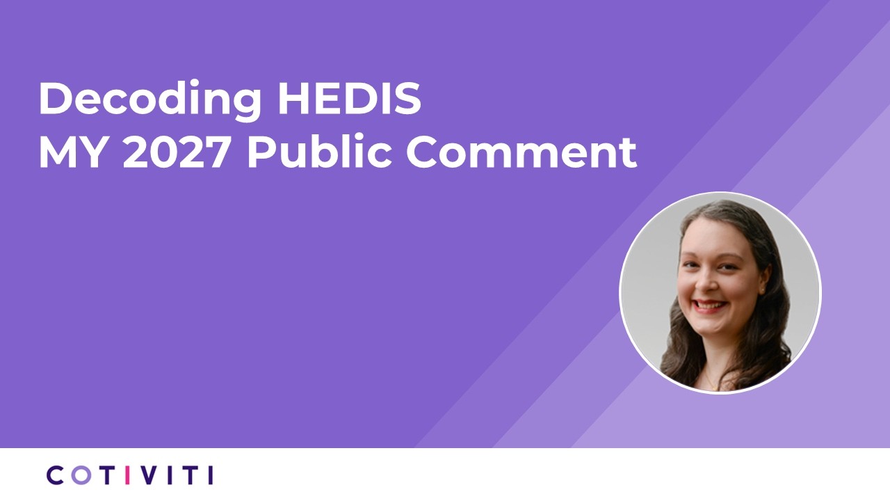 Decoding HEDIS MY 2027 Public Comment