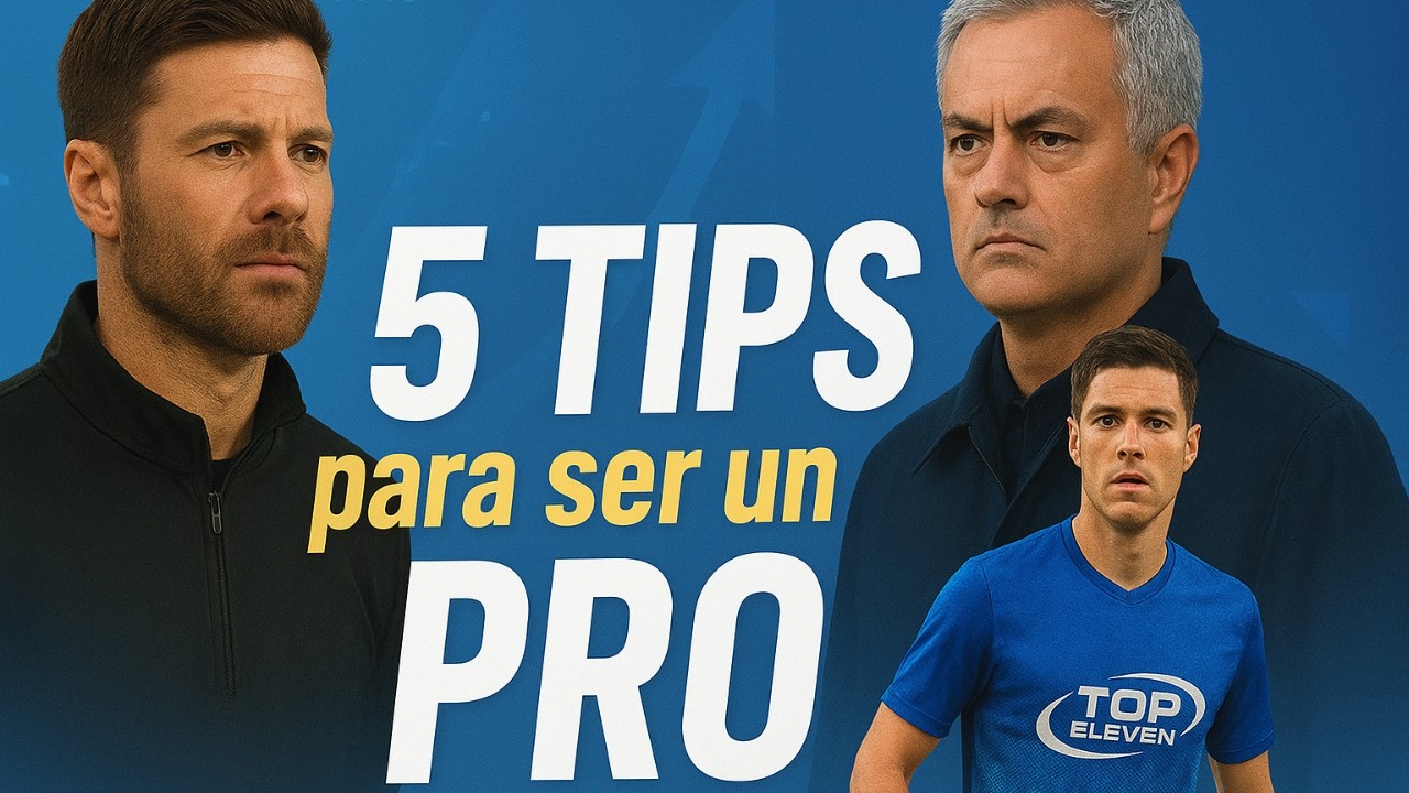 5 TIPS Para empezar bien en TOP ELEVEN deja de ser un paquete angyal